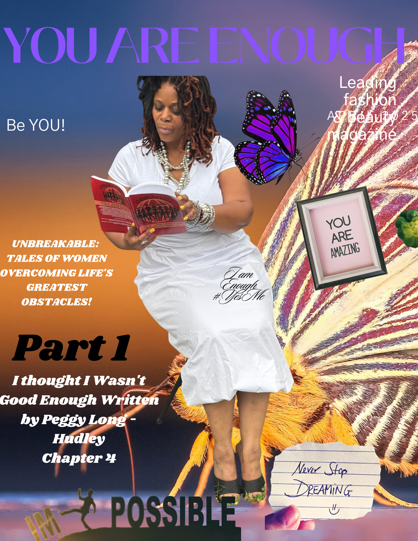 Women From Across The Globe (Queens) UNBREAKABLE: Tales Of Women Overcoming Life's Greatest Obstacles